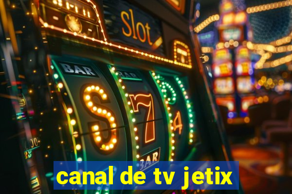 canal de tv jetix